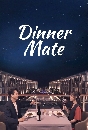 DVD  : Dinner Mate (2020) ҹ繴¡ѹ (֧͹ + ͨ) 4 蹨