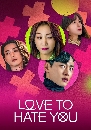 DVD  : Love to Hate You ˹ѡ ѡ (꡺Թ + ) 3 蹨